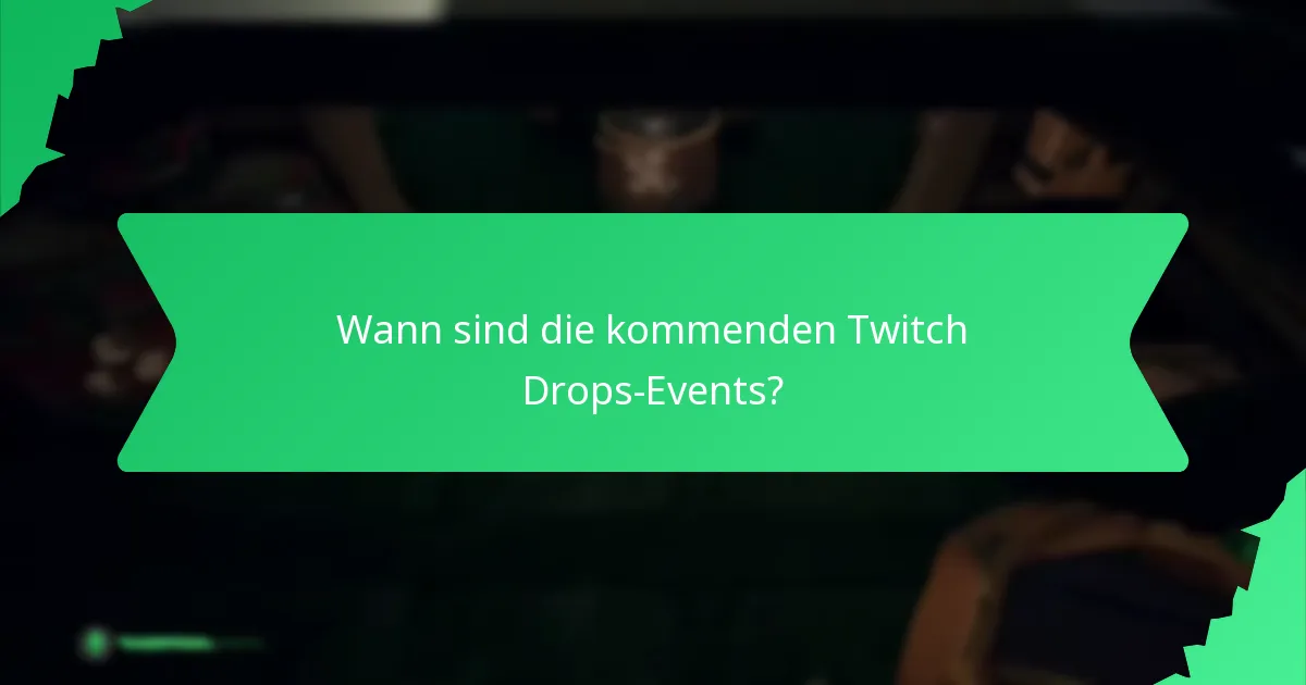 Welche Arten von Belohnungen können Sie durch Twitch Drops verdienen?