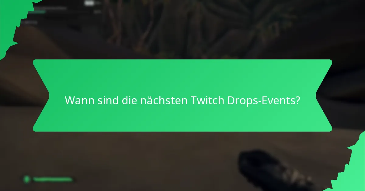 Welche Arten von Belohnungen können Sie durch Twitch Drops verdienen?