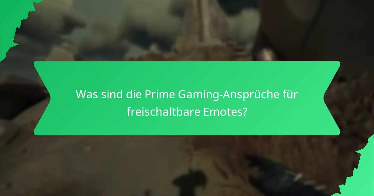 Wie beansprucht man Prime Gaming freischaltbare Emotes?