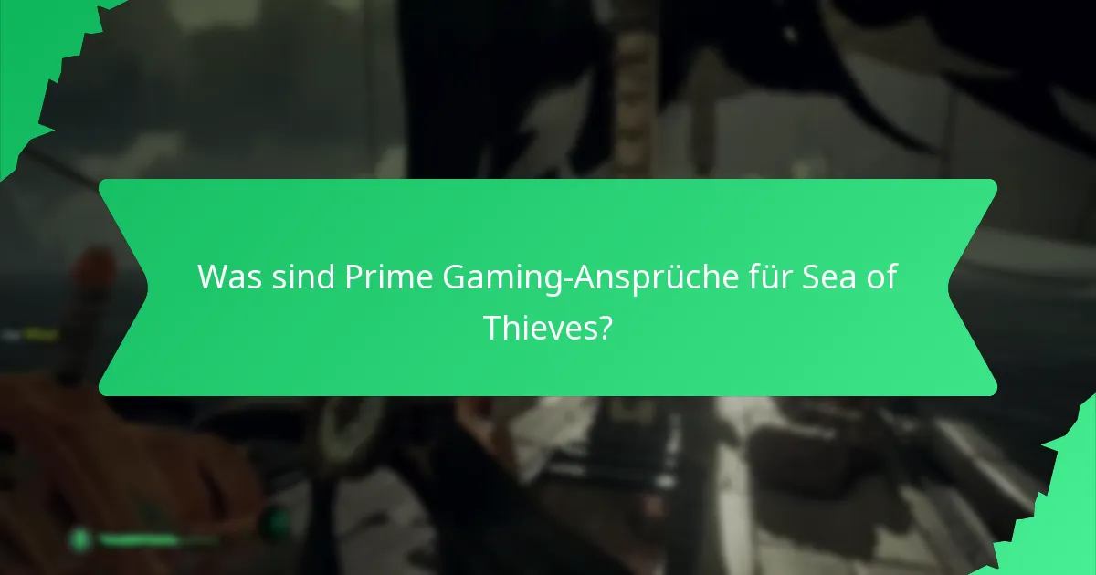Welche Spiele unterstützen Prime Gaming-Ansprüche?