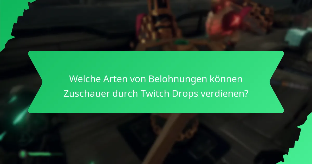 Wie fördern Twitch Drops die Zuschauerloyalität und -bindung?