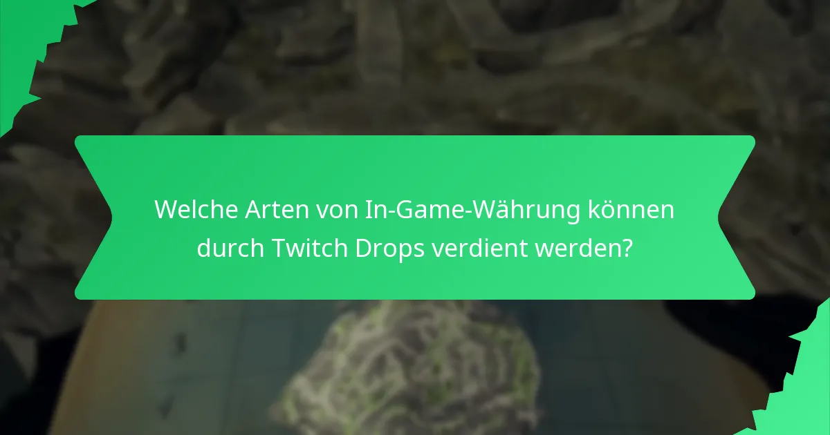 Welche einlösbaren Gegenstände sind durch Twitch Drops verfügbar?