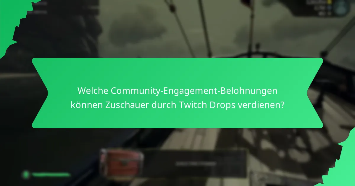 Welche Veranstaltungen auf Twitch bieten Drops an?