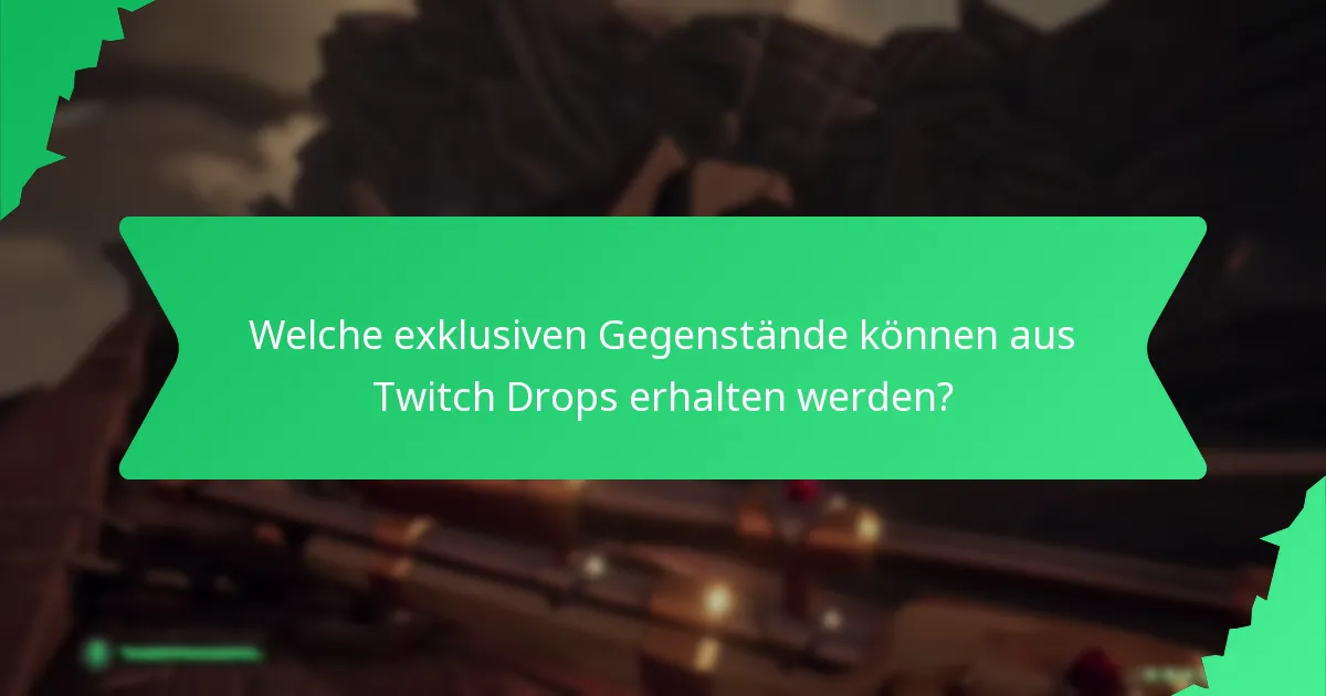 Wie können Nutzer Twitch Drops-Gegenstände erwerben?