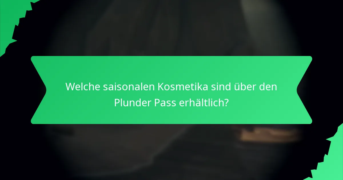 Wie erwirbt man den Plunder Pass?