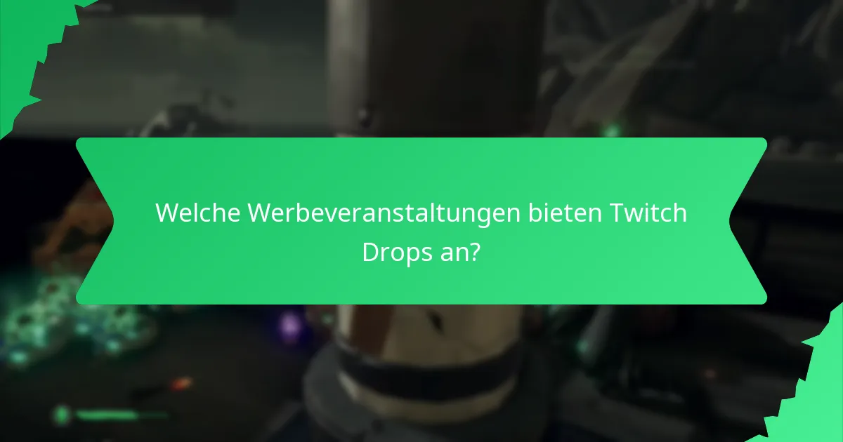 Wie nimmt man an Twitch Drops-Events teil?